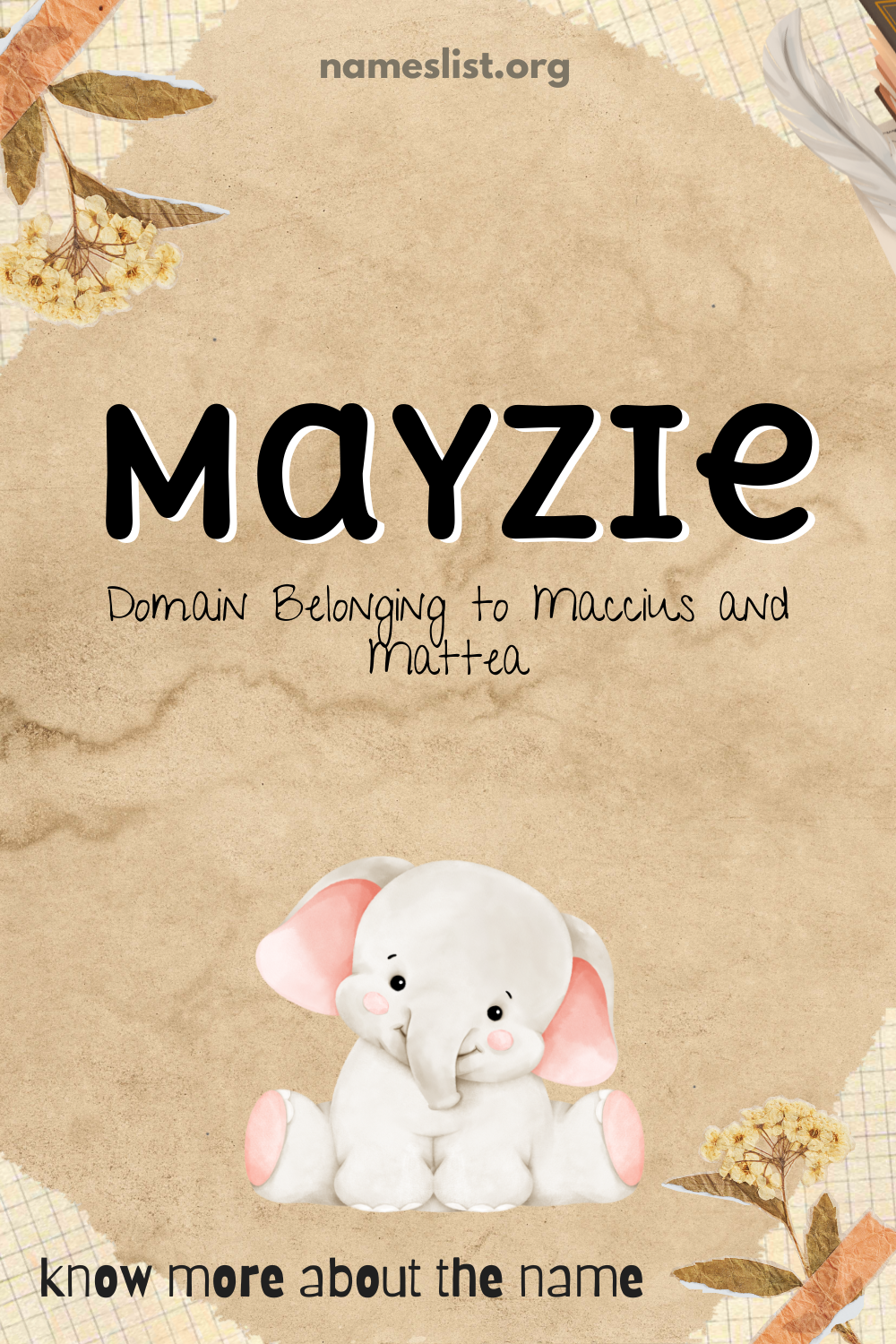 Mayzie meaning and origin